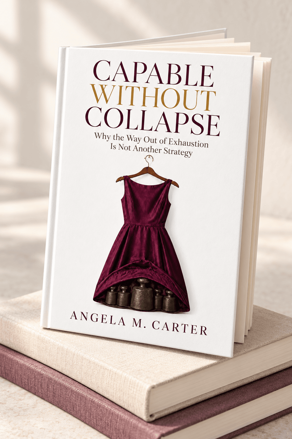 Capable Without Collapse, by Angela M. Carter